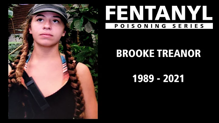 FENTANYL POISONING: Brooke Treanor's Story
