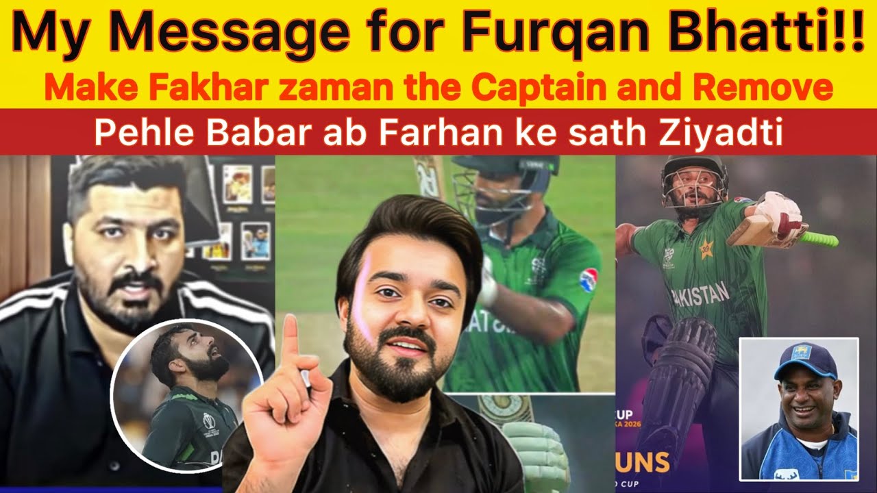 My Msg for Furqan bhatti | BABAR AZAM & Farhan | PAKISTAN T20 Worldcup report