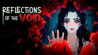 Reflections of the Void Trailer