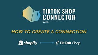 TikTok Shop Connector by Silk - How to Create a Connection *NEW* screenshot 4