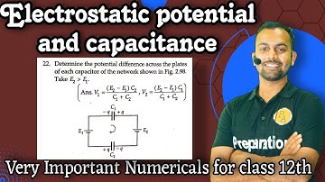 Pfp-22 electrostatic potential capacitance : determine the potential difference across the plates of