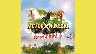 Vector - Crazy Birds (feat. Nukedan) [Official Audio] |G46 AFRO BEATS