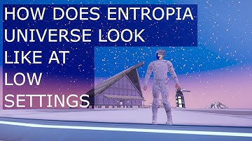 How does Entropia Universe look like at LOW settings | Next Island | Entropia universe