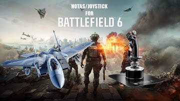How to use a HOTAS/Joystick on Battlefield 6!