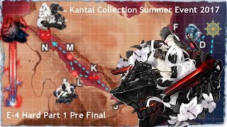 Kantai Collection Summer 2017 E-4 Hard Part 1 Pre Final
