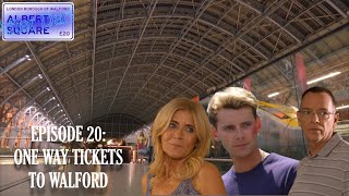 Albert Square: After Dark - Ep 20:  One Way Tickets To Walford