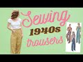 How to sew 1940's trousers  |  Easy