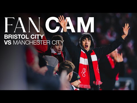 SOLD OUT ASHTON GATE! 🔊 | Bristol City 0-3 Man City | Fan Cam