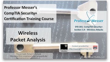 Wireless Packet Analysis - CompTIA Security+ SY0-301: 3.4