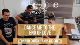 Mary Jane - Dance Me to the End of Love (Leonard Cohen Acoustic Cover)