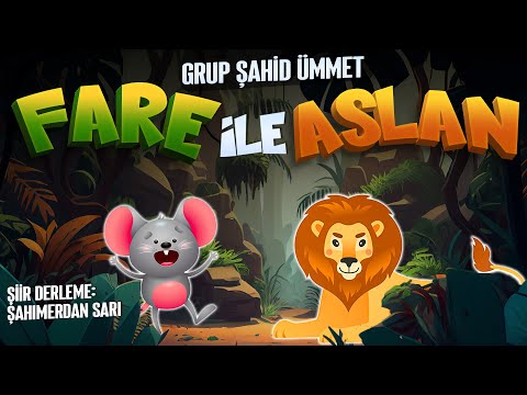 FARE İLE ASLAN | ŞİİR: ŞAHIMERDAN SARI | HİKAYE: ANONİM