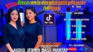 DISCO REMIX DANGDUT TERBARU PALING POPULER ENAK DI DENGAR 