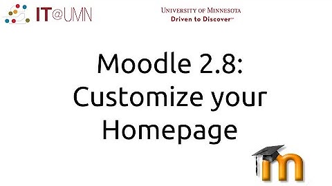 Moodle 2.8 Customize your Homepage