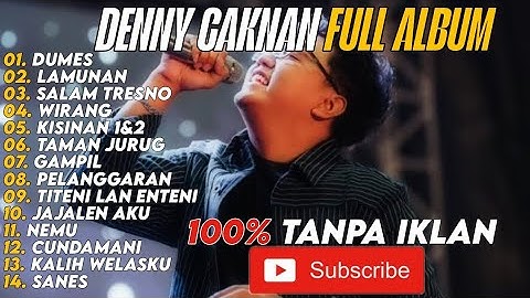 DENNY CAKNAN - DUMES | FULL ALBUM TERBARU 2025 | LAGU JAWA TERBAIK SEPANJANG MASA TANPA IKLAN