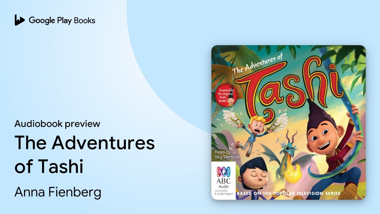 The Adventures of Tashi by Anna Fienberg · Audiobook preview - YouTube