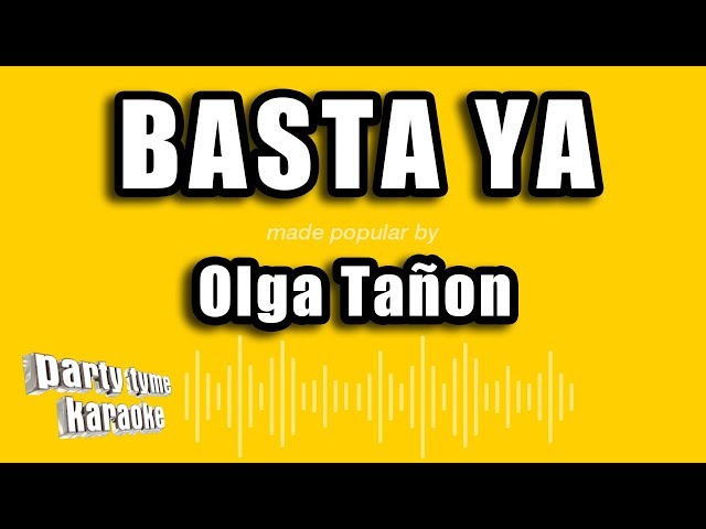 Party Tyme Karaoke - Basta Ya (Made Popular By Olga Tañon) [Karaoke Version] class=