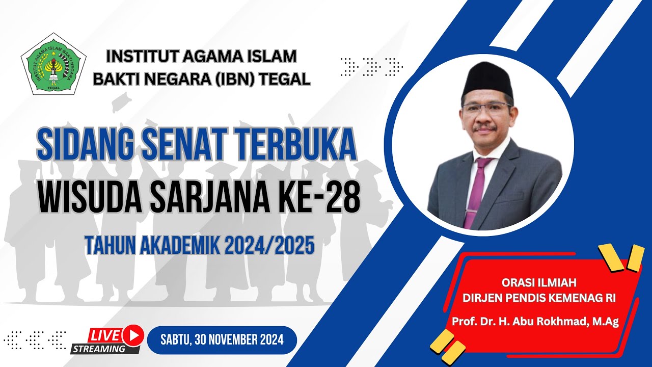 WISUDA SARJANA KE-28 INSTITUT AGAMA ISLAM BAKTI NEGARA (IBN) TEGAL TAHUN 2024
