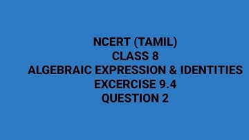 NCERT MATHS (TAMIL)| Class 8 |Chapter9|Algebraic expressions & Identities| Exercise 9.4 | Question 2