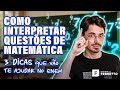 Dicas Essenciais para Interpretar Questões de Matemática no ENEM 2025 ✍🏻