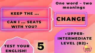 ENGLISH VOCABULARY QUIZ | ONE WORD – TWO MEANINGS | UPPER-INTERMEDIATE | B2 | Sunny English