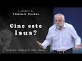 Vladimir Pustan | Cine este Isus? | Ciresarii TV | 16-mai-2021