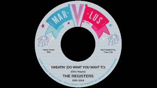 The Registers - Sweatin' (Do What You Want To) screenshot 4