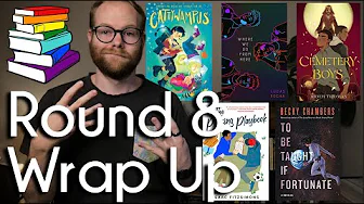 Round 8 Wrap Up | Queer Lit Readathon