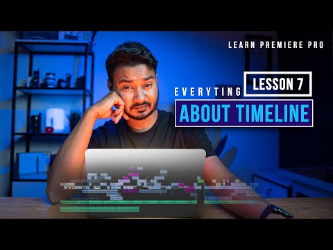 Everything About Timeline Navigation | Free Premiere Pro Course | EP 7