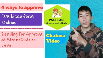 how to approve pm kisan in Chakma|4 ways to approve pm kisan in Chakma