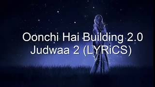 Oonchi Hai Building 2 0   Judwaa 2 [LYRiCS] screenshot 1