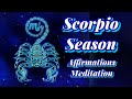 Scorpio Season Affirmations Meditation