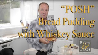 Posh Bread Pudding With Whiskey Sauce Posh Bread Pudding With Whiskey Sauce