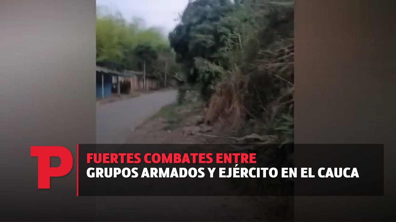 Fuertes combates entre Grupos Armados y Ejército en el Cauca | 03.09.2023 | Telepacífico Noticias