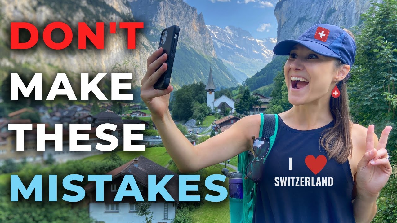 15 Tourist Mistakes To Avoid in Interlaken Grindelwald  Lauterbrunnen  What To Know Before You Go