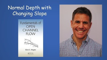 Open Channel Flow: Normal Depth with Changing Channel Slope