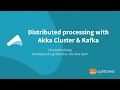 Distributed processing with Akka Cluster & Kafka