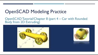 OpenSCAD 031 - Tutorial Chapter8 Part4 - Rounded Body Car