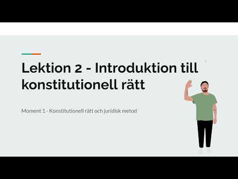 1-2 Konstitutionell rätt och juridisk metod - Introduktion till konstitutionell rätt