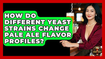 How Do Different Yeast Strains Change Pale Ale Flavor Profiles? - The Pint Guy