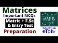 Matrices Basic & Important MCQs for Students | ETEA MCQs | NTS MCQs | Mathematics MCQs 2020 for Test
