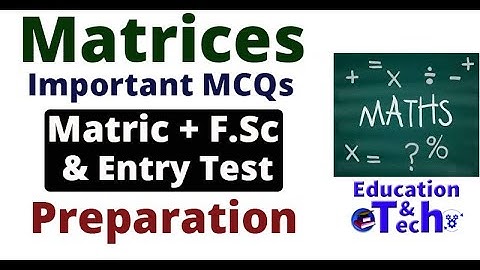 Matrices Basic & Important MCQs for Students | ETEA MCQs | NTS MCQs | Mathematics MCQs 2020 for Test