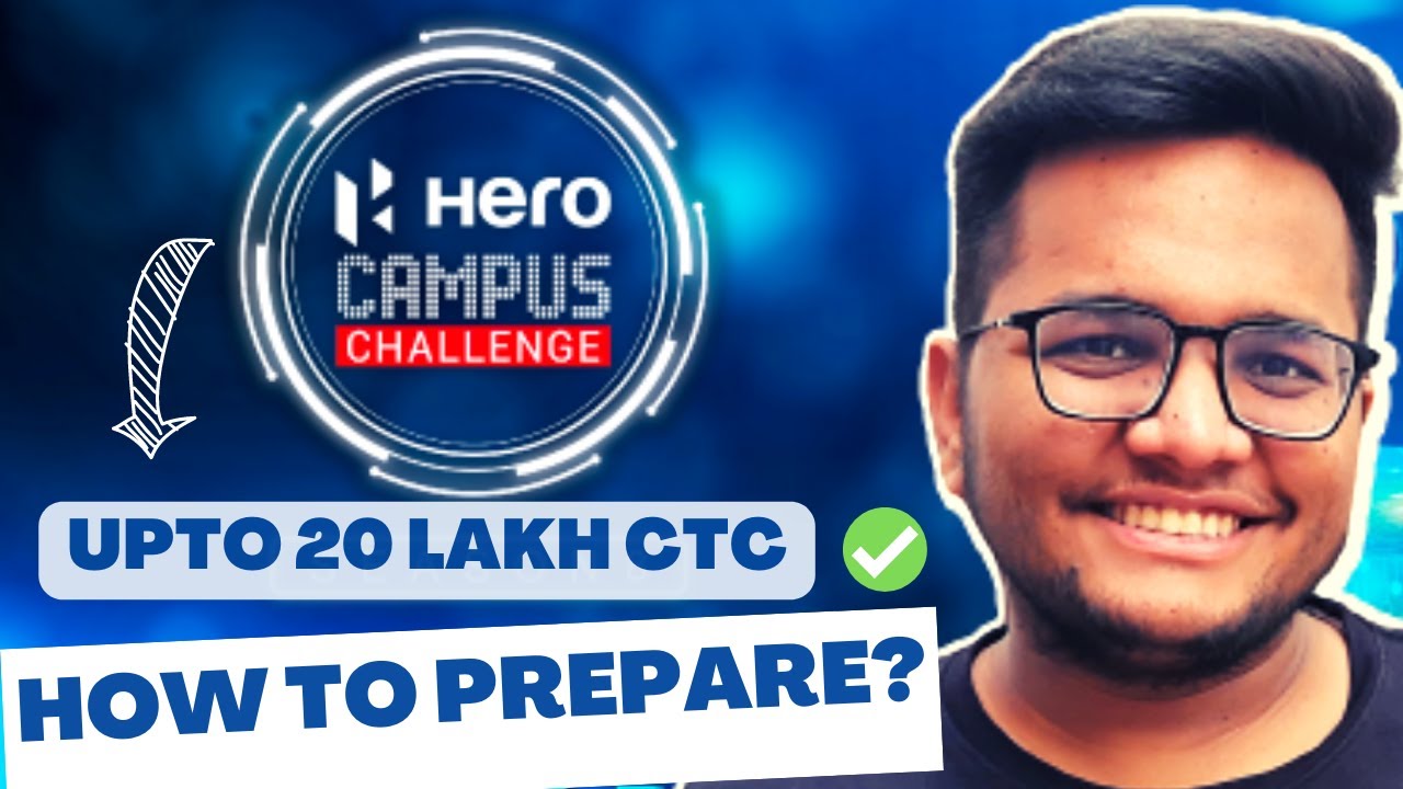 Hero Campus Challenge | CTC Upto 20 LPA | How to prepare for it?