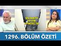 Didem Arslan Yılmaz'la Vazgeçme 1296. Bölüm Özeti