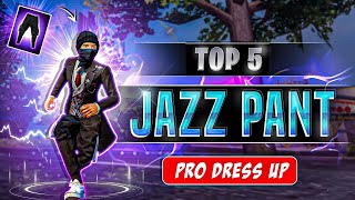 TOP 5 DRESS COMBINATION WITH CLASSIC JAZZ PANT 😎 || JAZZ PANT PRO DRESS UP LIKE MENA SERVER PLAYERS