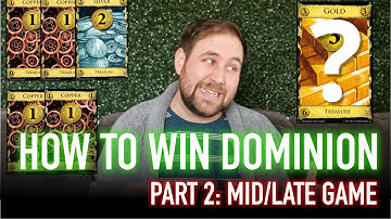 How To Win Dominion: Mid/Late Game (Part 2) | Strategy, Tips, Guide