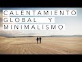 🌎 ¿CÓMO EVITAR el CAMBIO CLIMÁTICO?  ||  MINIMALISMO