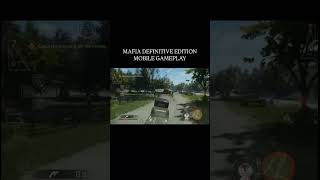 Mafia definitive edition mobile| #shortsfeed #youtube #shorts