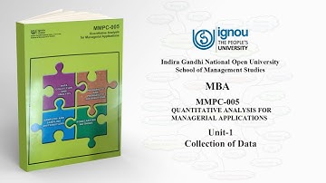 MMPC - 005 unit 1 collection of data - Quantitative Analysis for Managerial Applications