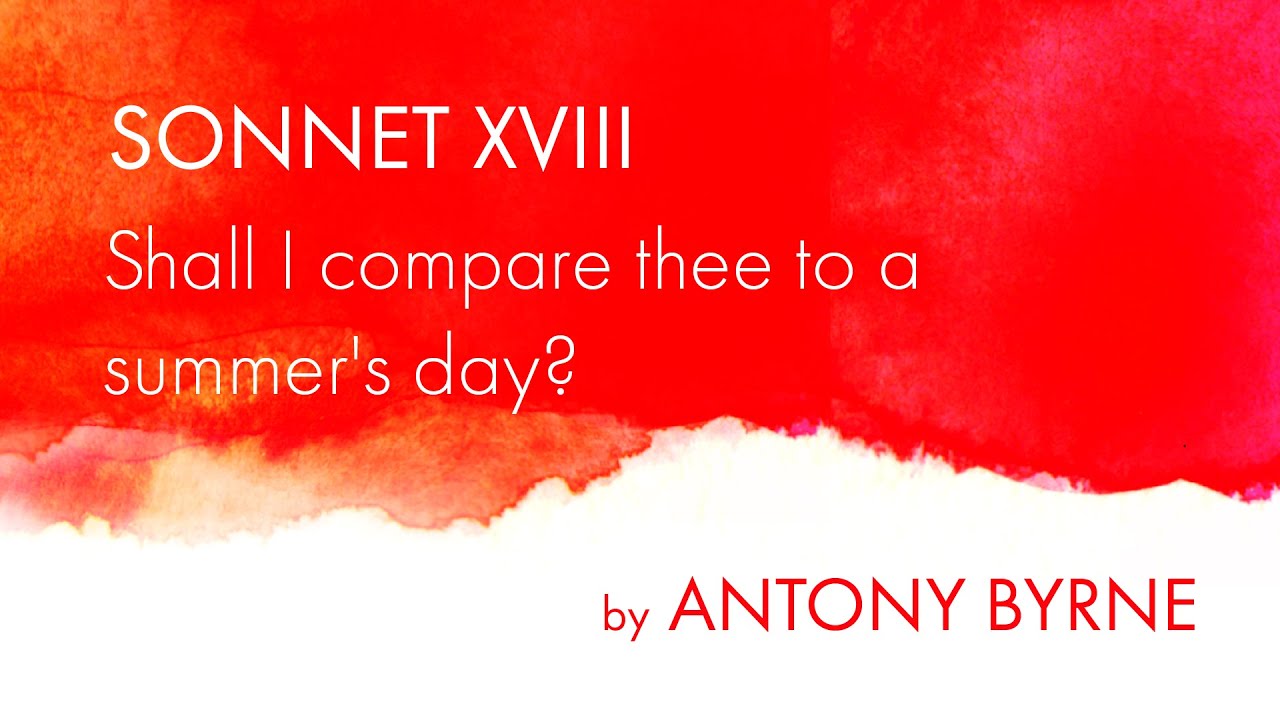 Sonnet 18 | Antony Byrne | Sonnets in Solitude
