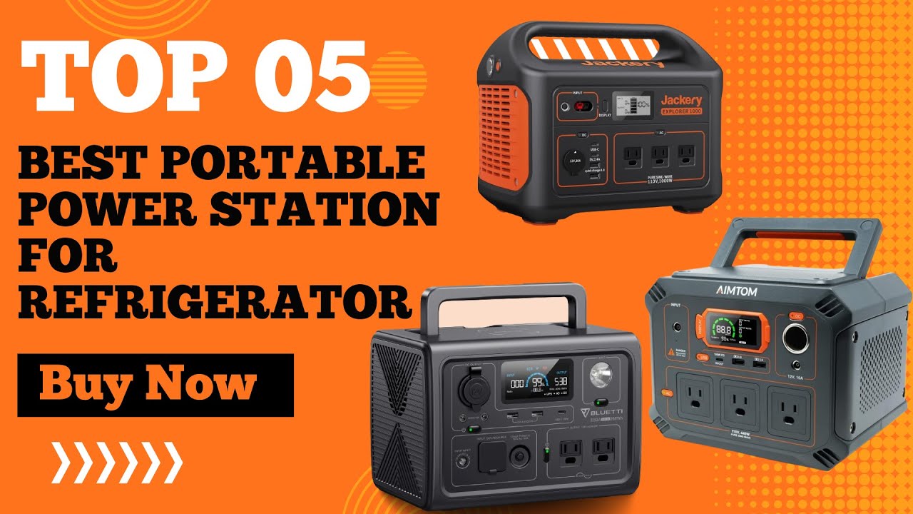 Top 5 Best Portable Power Station for Refrigerator in 2024 | Best Solar